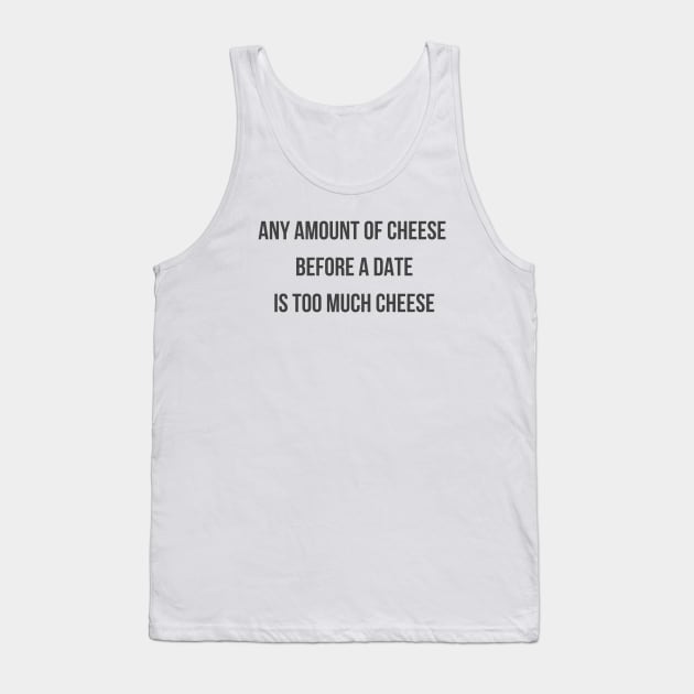 Any Amount of Cheese Tank Top by ryanmcintire1232